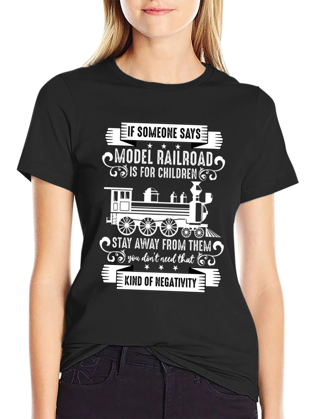Model Railroad Enthusiast T-Shirt: Stay Away From Negativity
