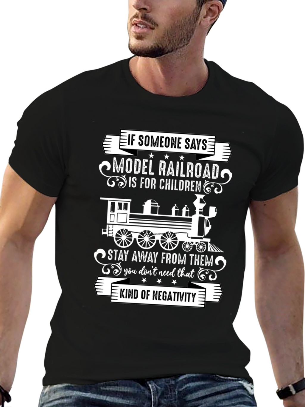 Model Railroad Enthusiast T-Shirt: Stay Away From Negativity
