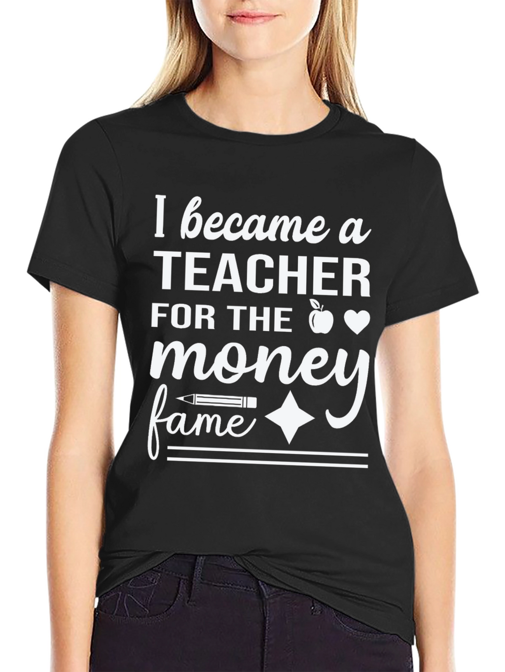 Teacher Money Fame T-Shirt