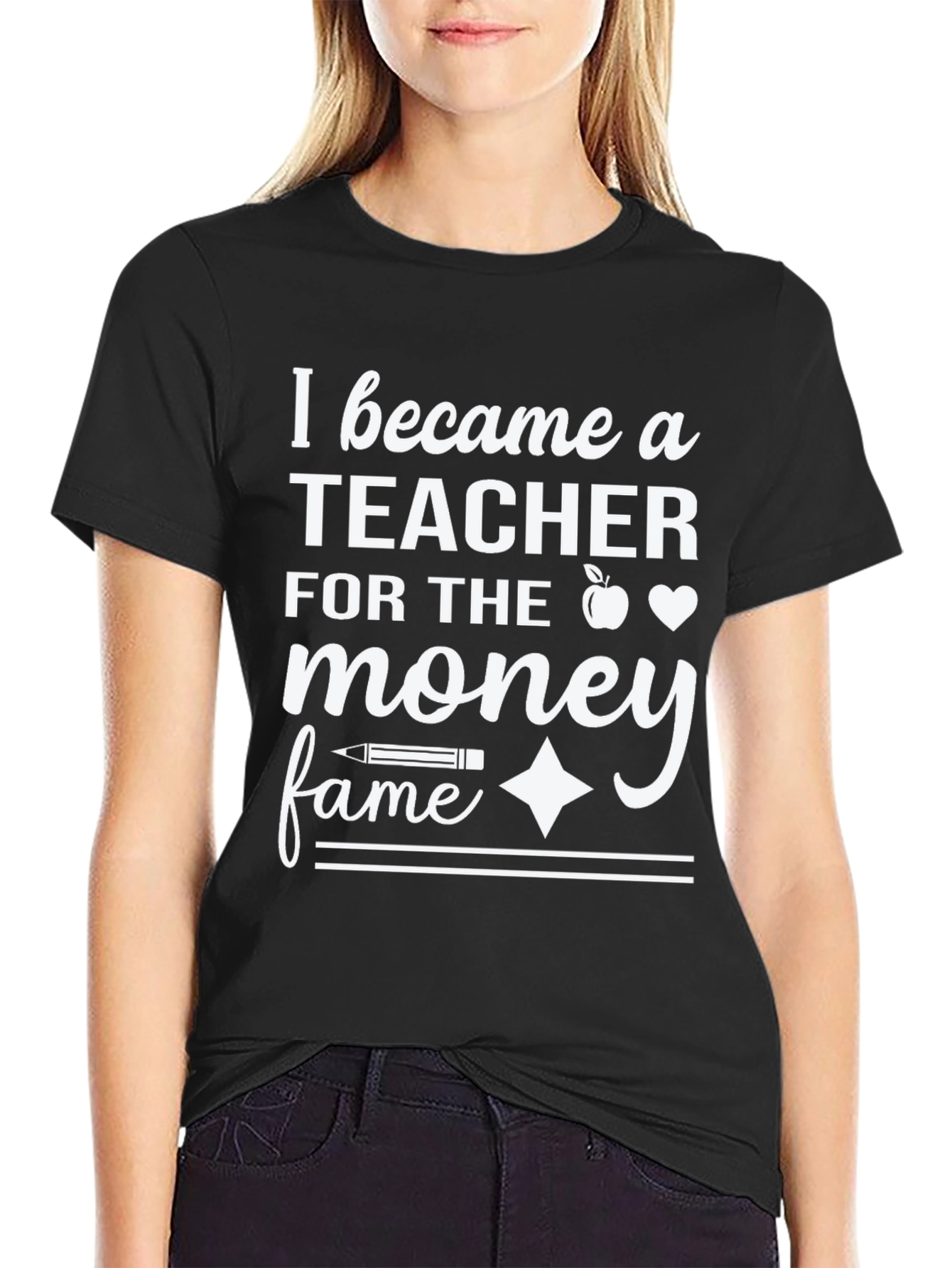 Teacher Money Fame T-Shirt