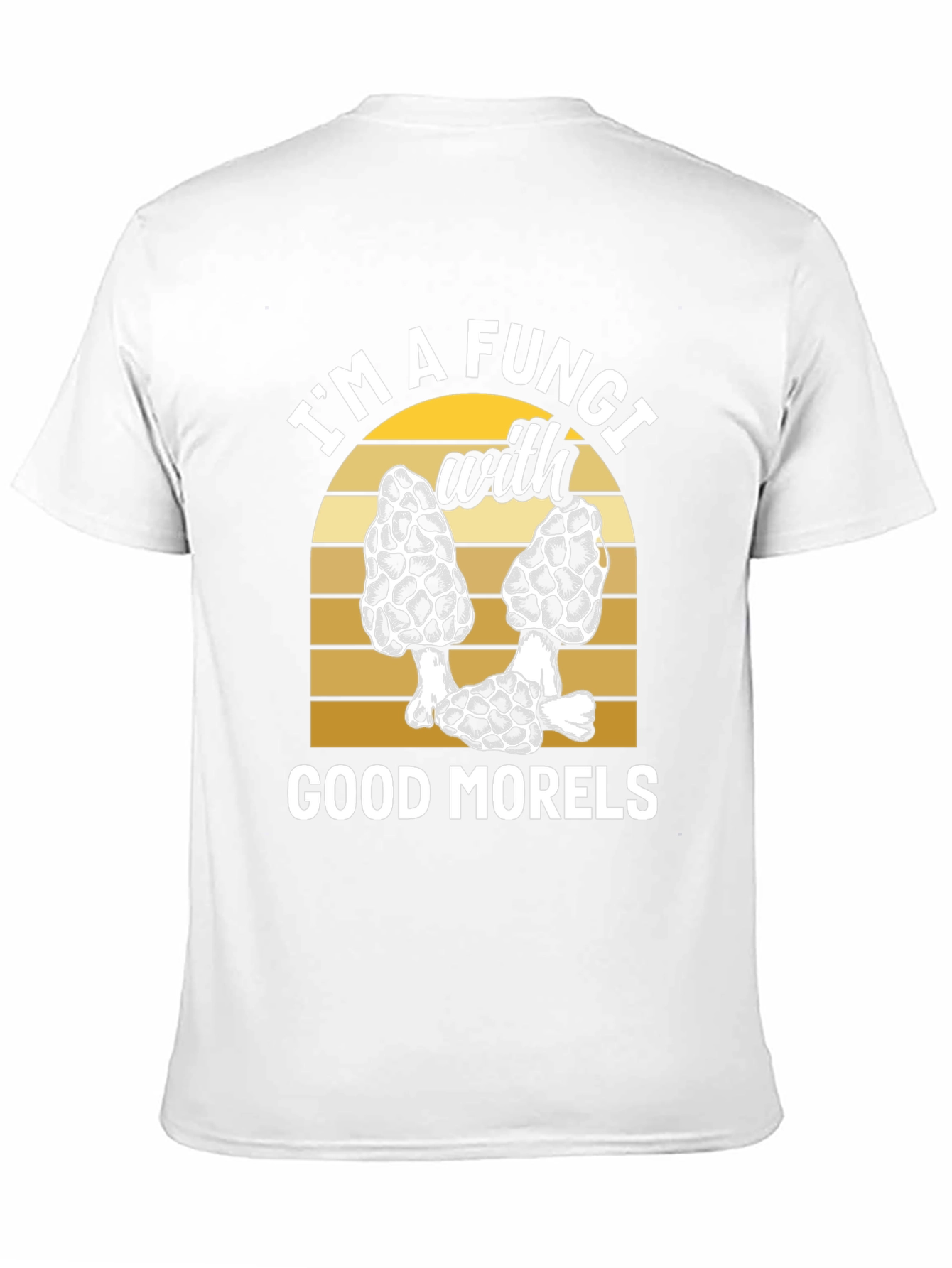 Fungi with Good Morels T-Shirt - Mushroom Lover