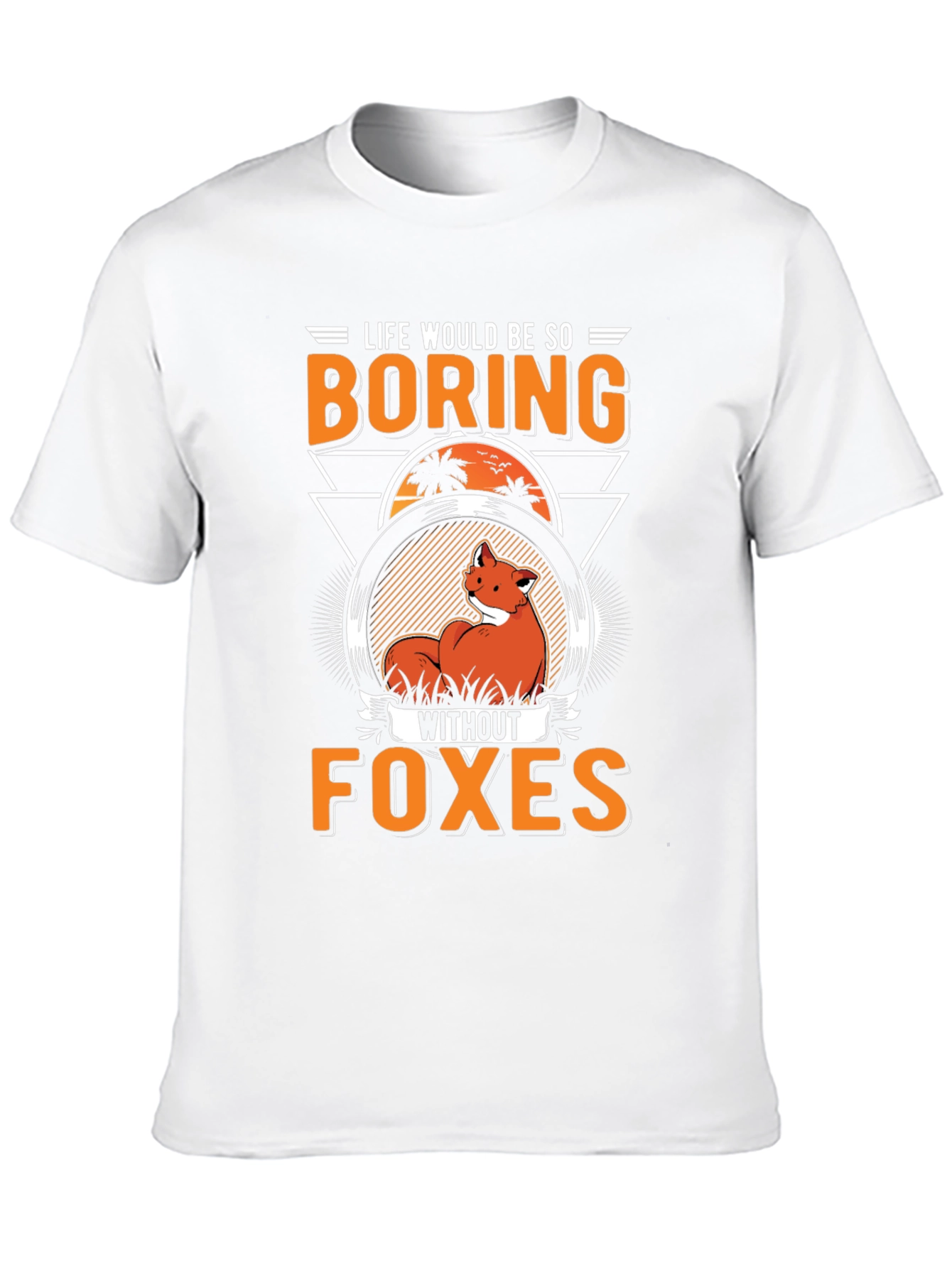 Life Without Foxes T-Shirt
