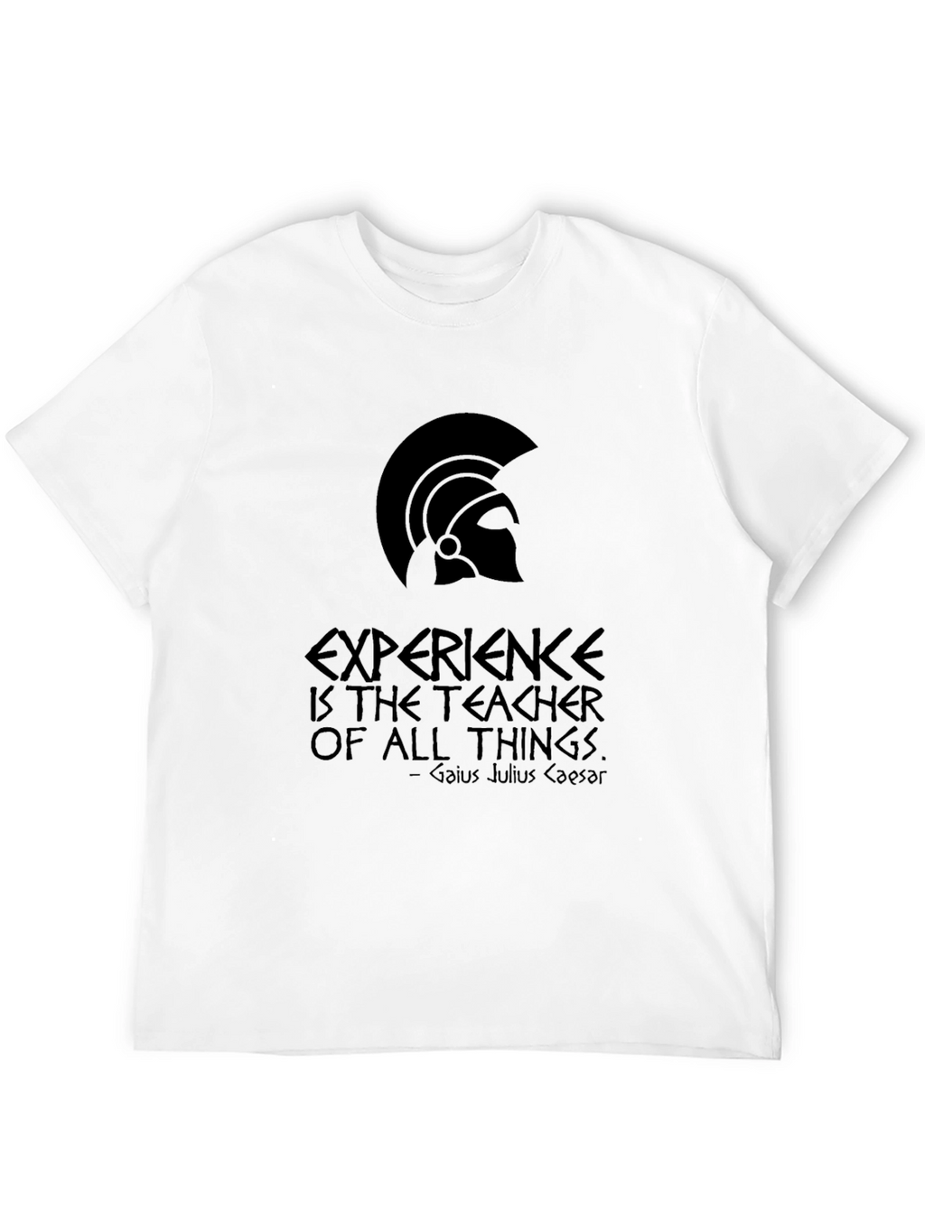 Roman Gladiator T-Shirt - Experience is the Teacher