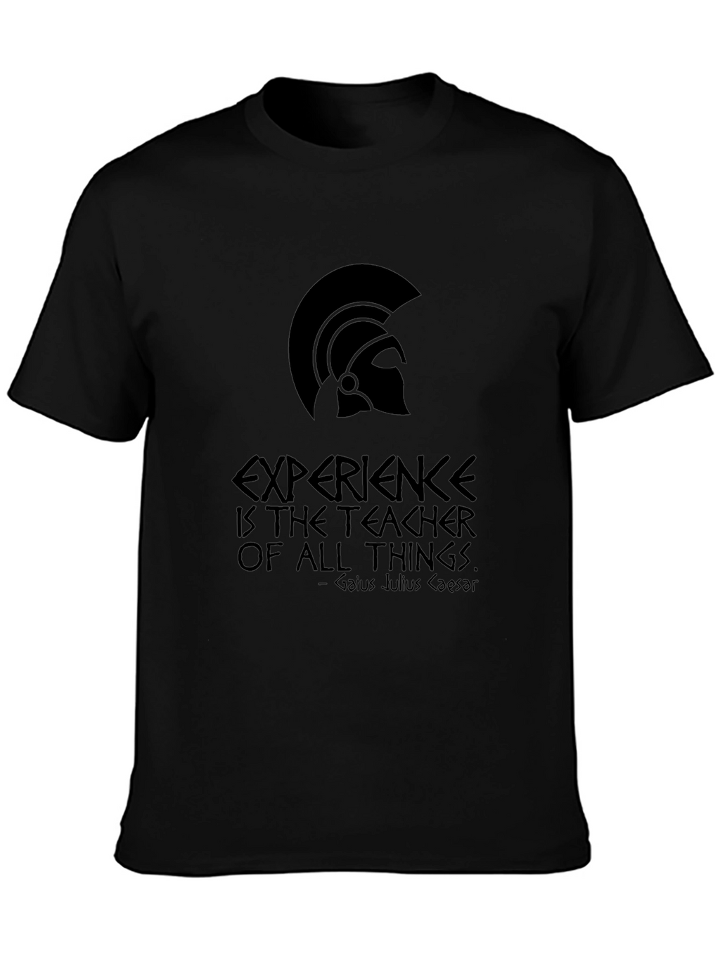 Roman Gladiator T-Shirt - Experience is the Teacher