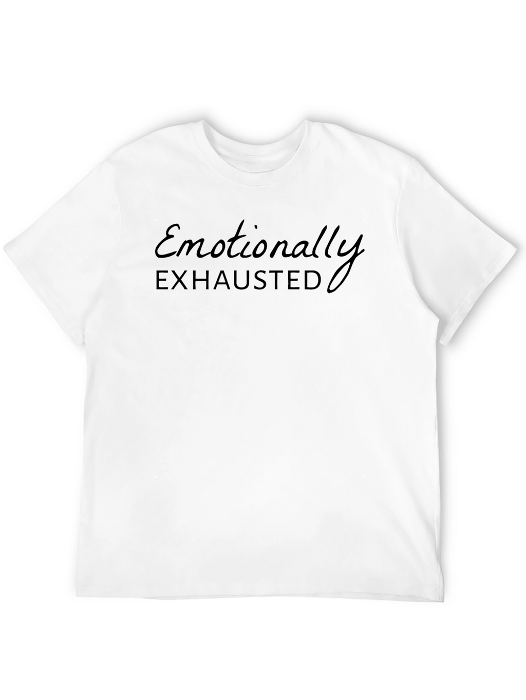 Emotionally Exhausted Black Graphic T-Shirt