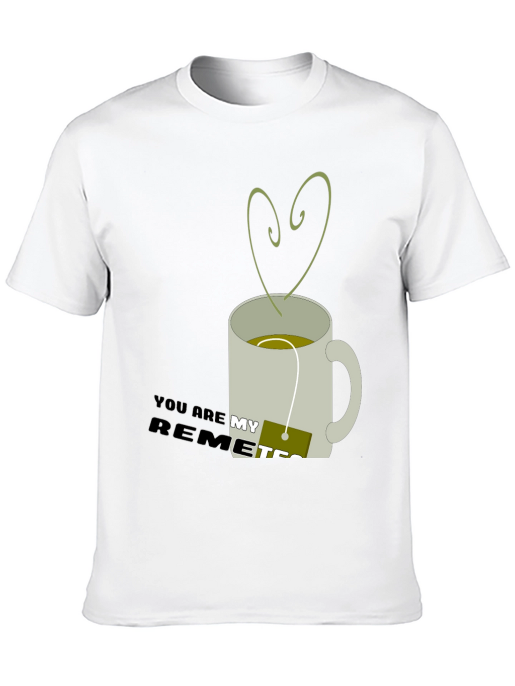 You are my Remetea Graphic T-Shirt