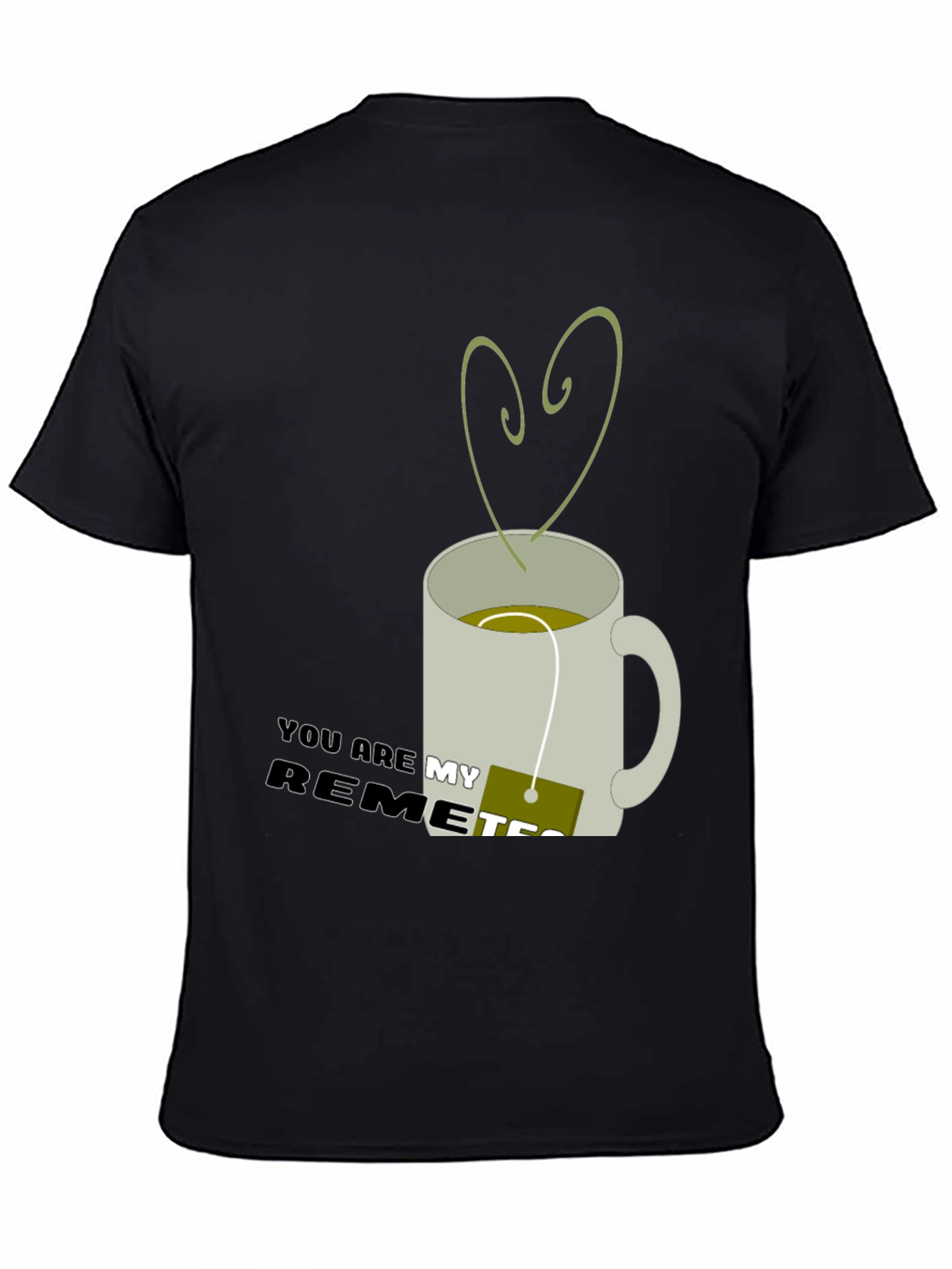 You are my Remetea Graphic T-Shirt