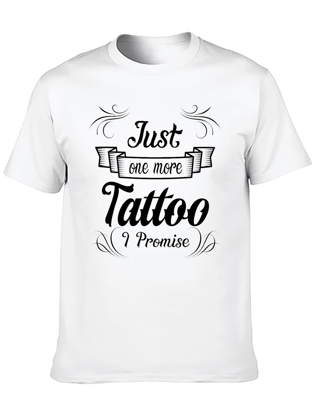 Just One More Tattoo Black T-Shirt