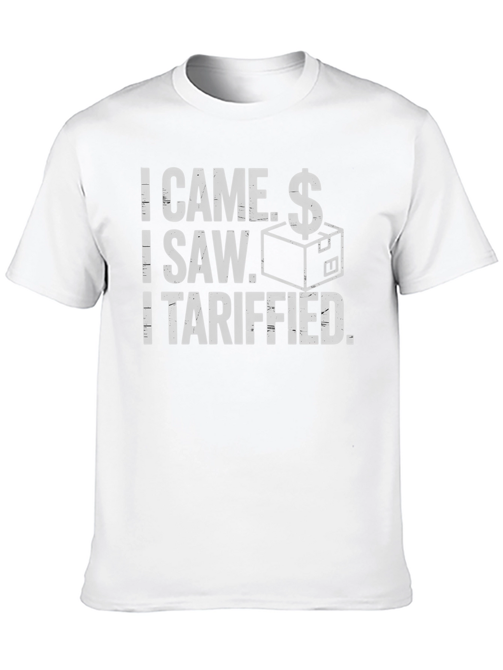 I Came I Saw I Tariffied Funny T-Shirt