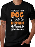 Promoted from Dog Aunt to Human Aunt T-Shirt – Funny Family Tee