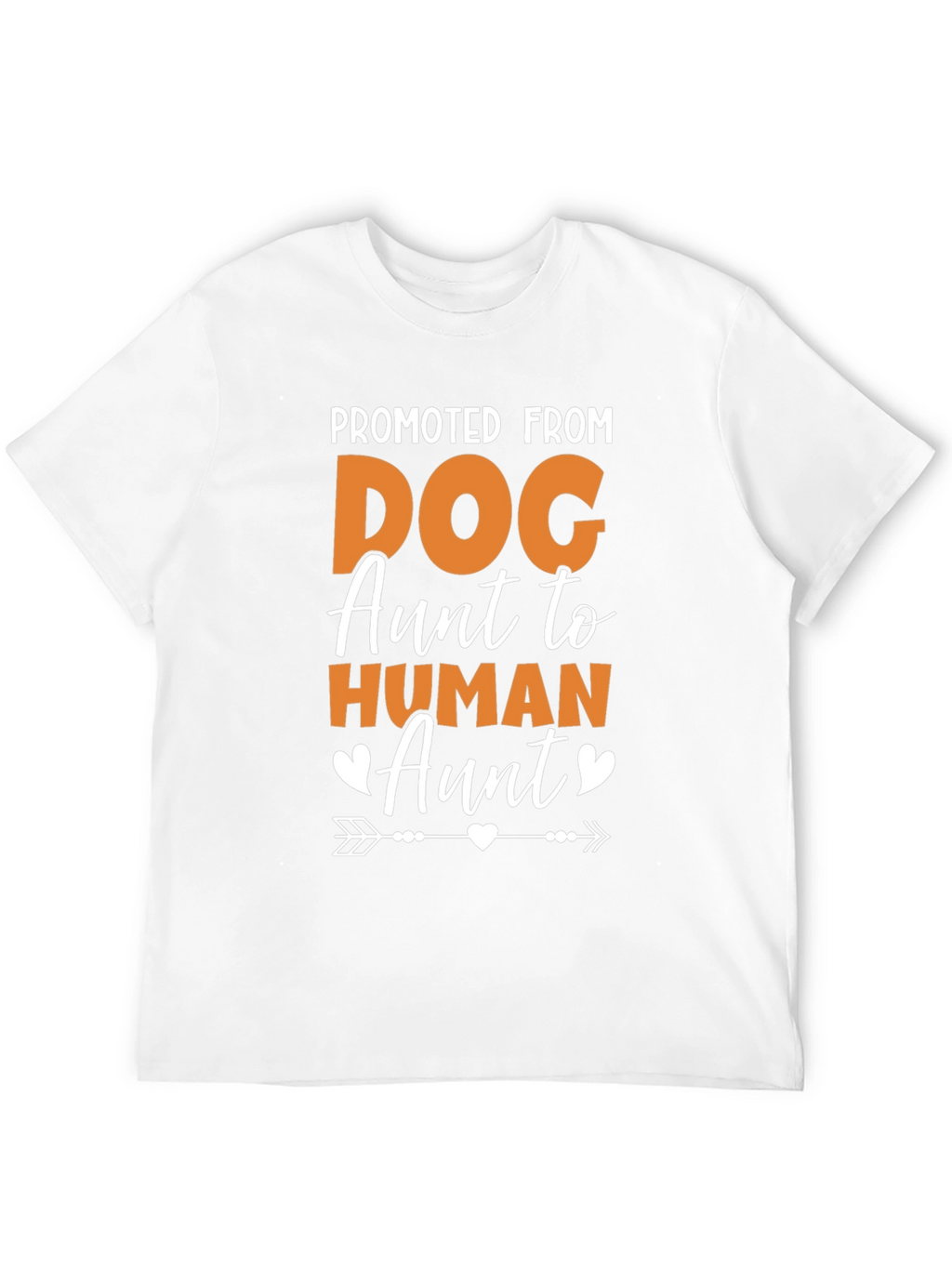 Promoted from Dog Aunt to Human Aunt T-Shirt – Funny Family Tee