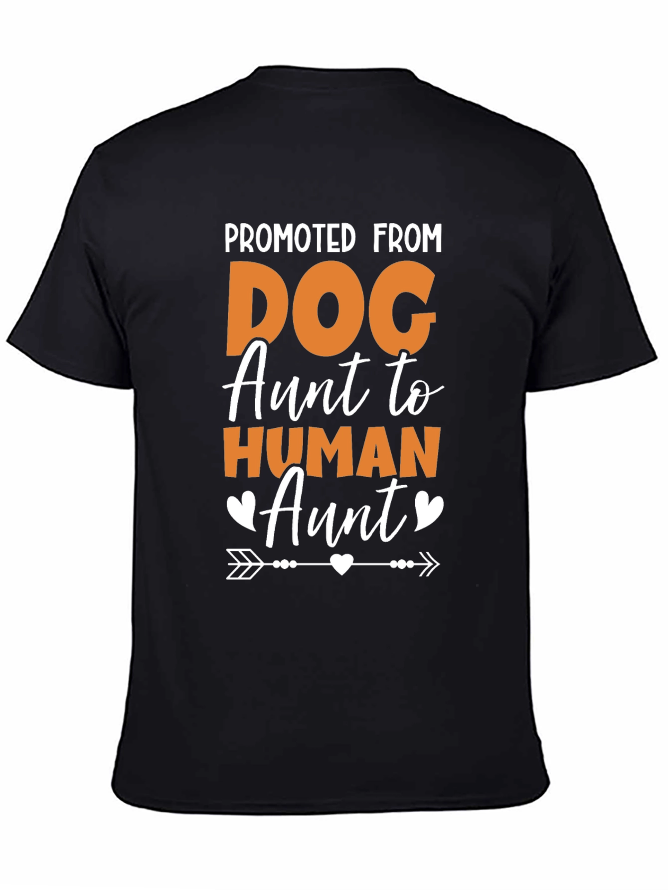 Promoted from Dog Aunt to Human Aunt T-Shirt – Funny Family Tee