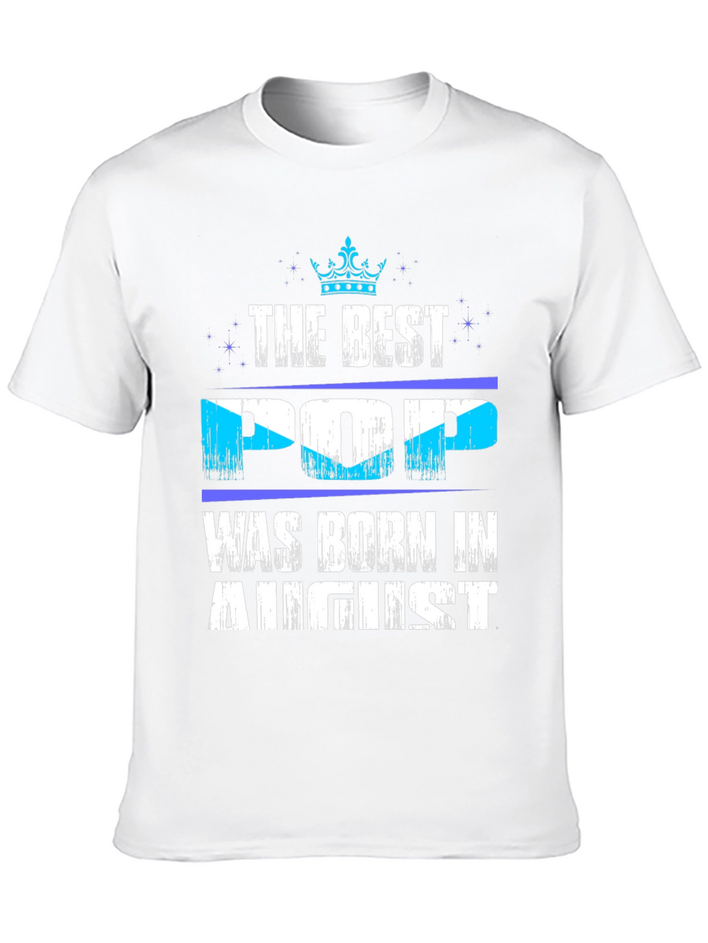 Best Pop Born in August T-Shirt