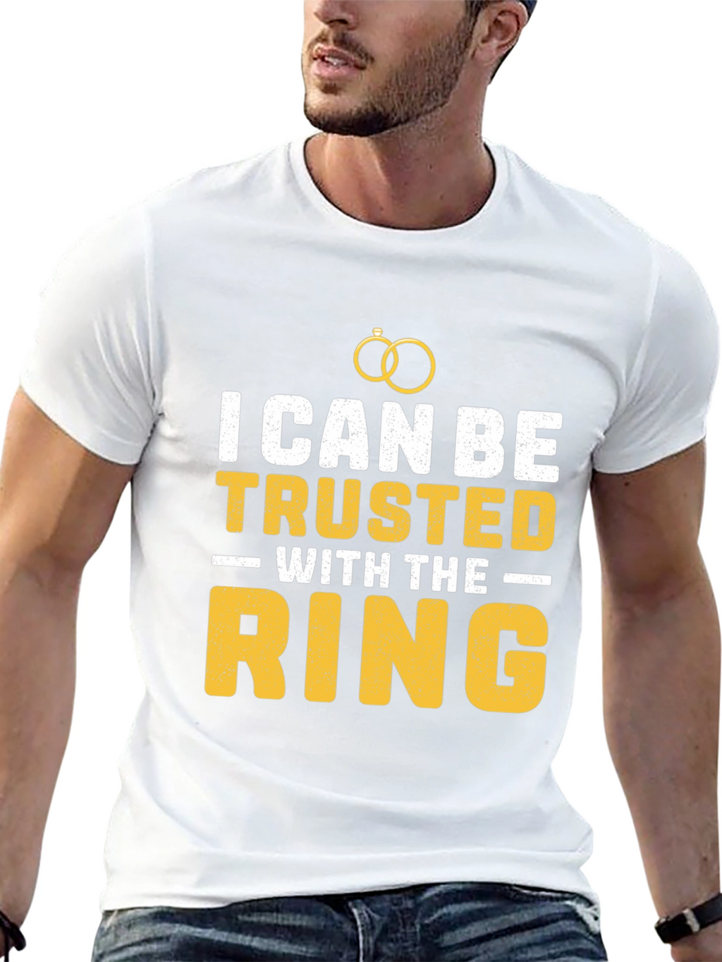 I Can Be Trusted With The Ring T-Shirt