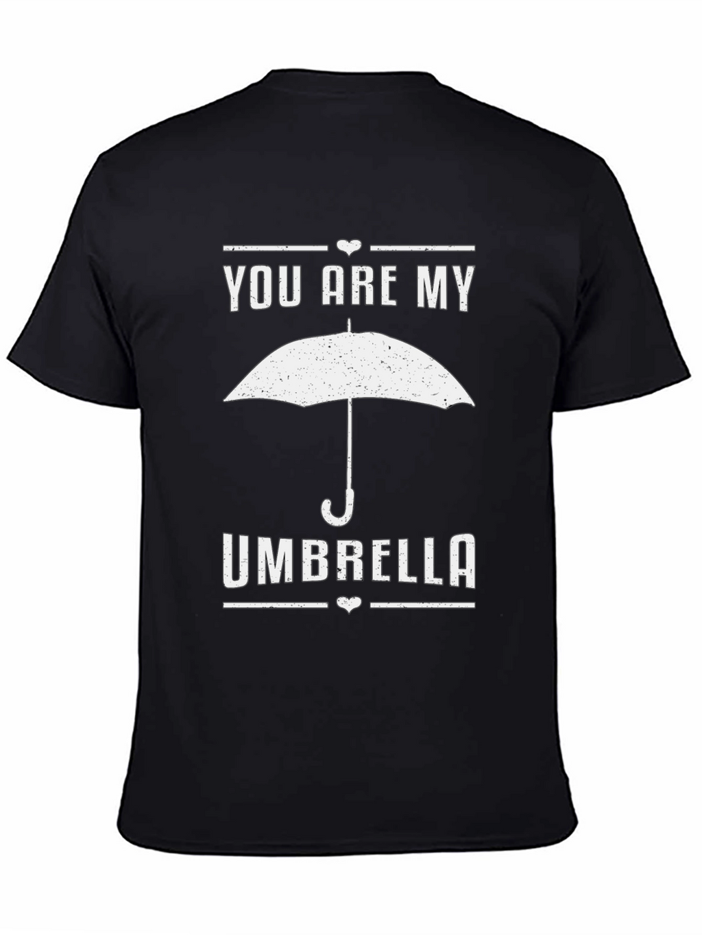 You Are My Umbrella Graphic T-Shirt