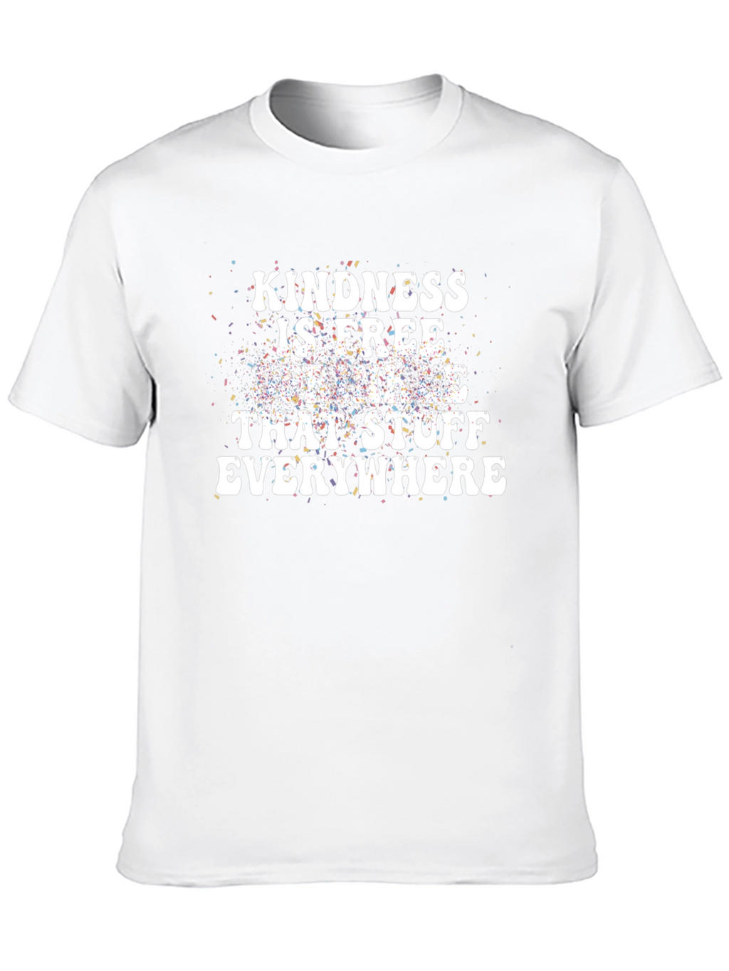 Kindness is Free Graphic T-Shirt