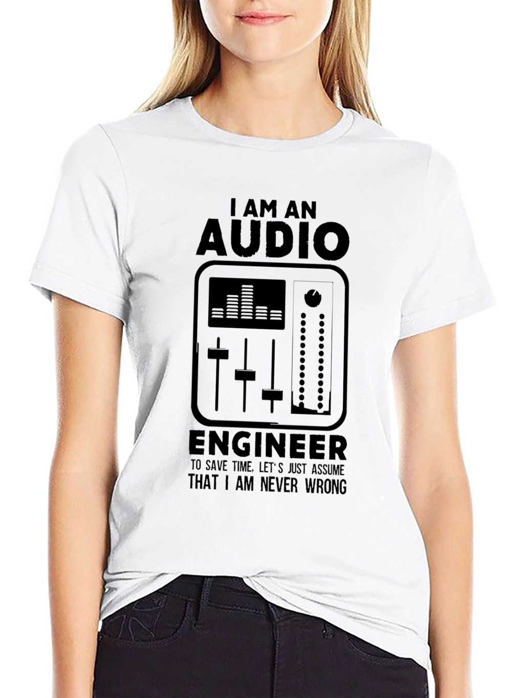 Audio Engineer Black T-Shirt - I Am Never Wrong