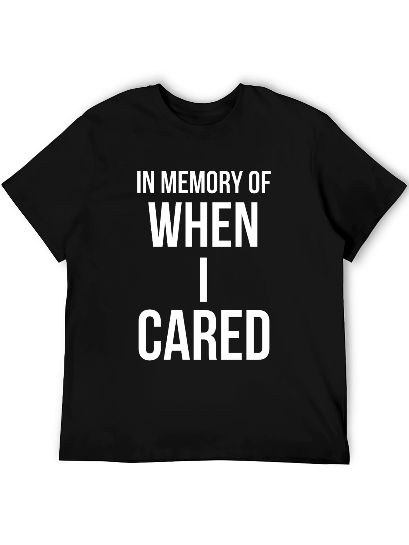 In Memory Of When I Cared Graphic Tee
