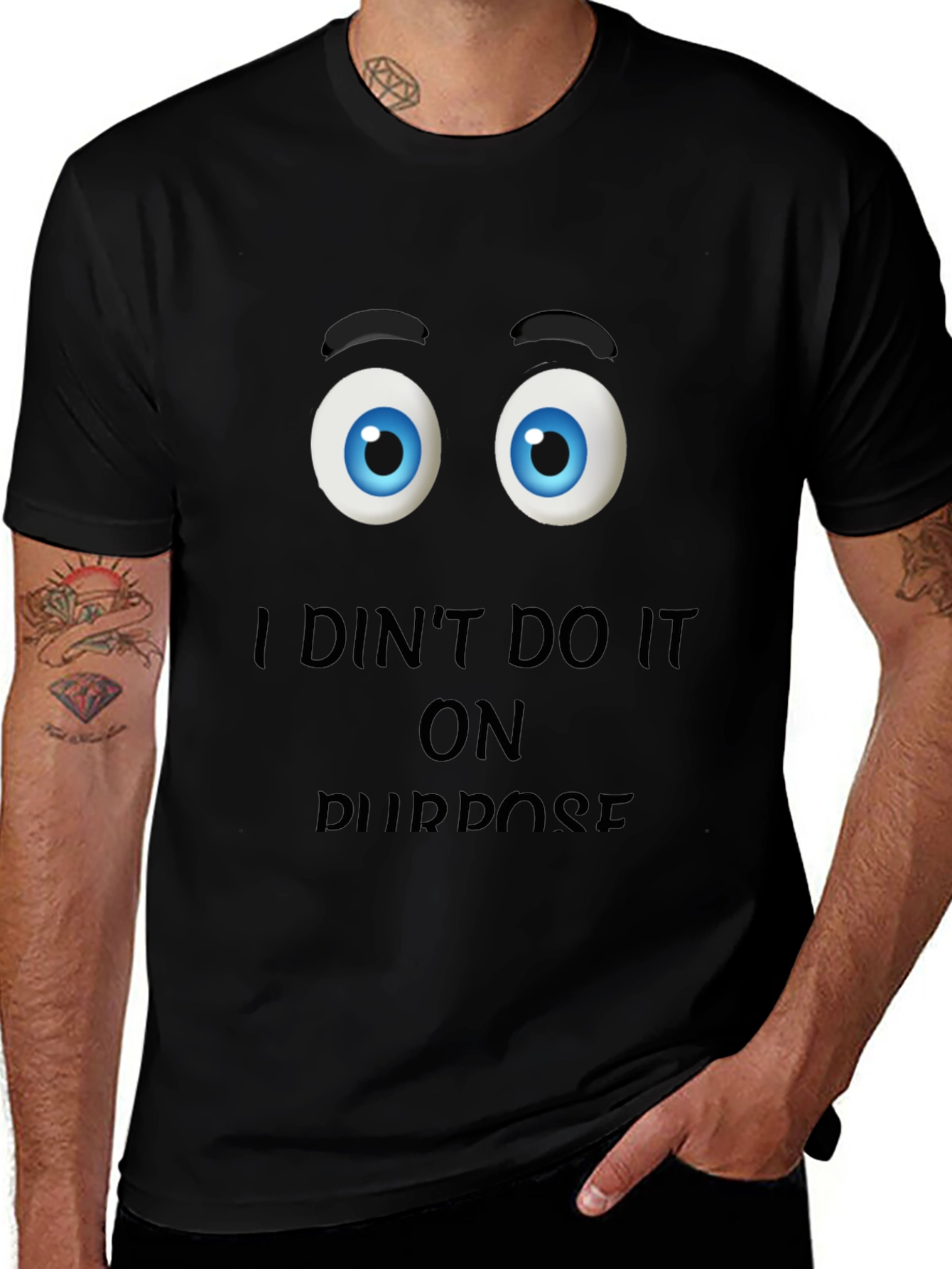 Funny I Didnt Do It On Purpose Graphic T-Shirt