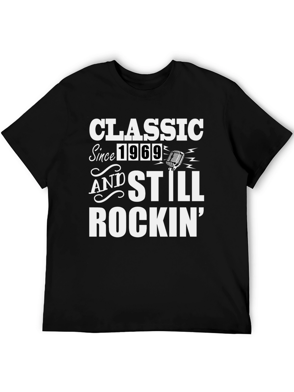Classic Since 1969 Rockin T-Shirt