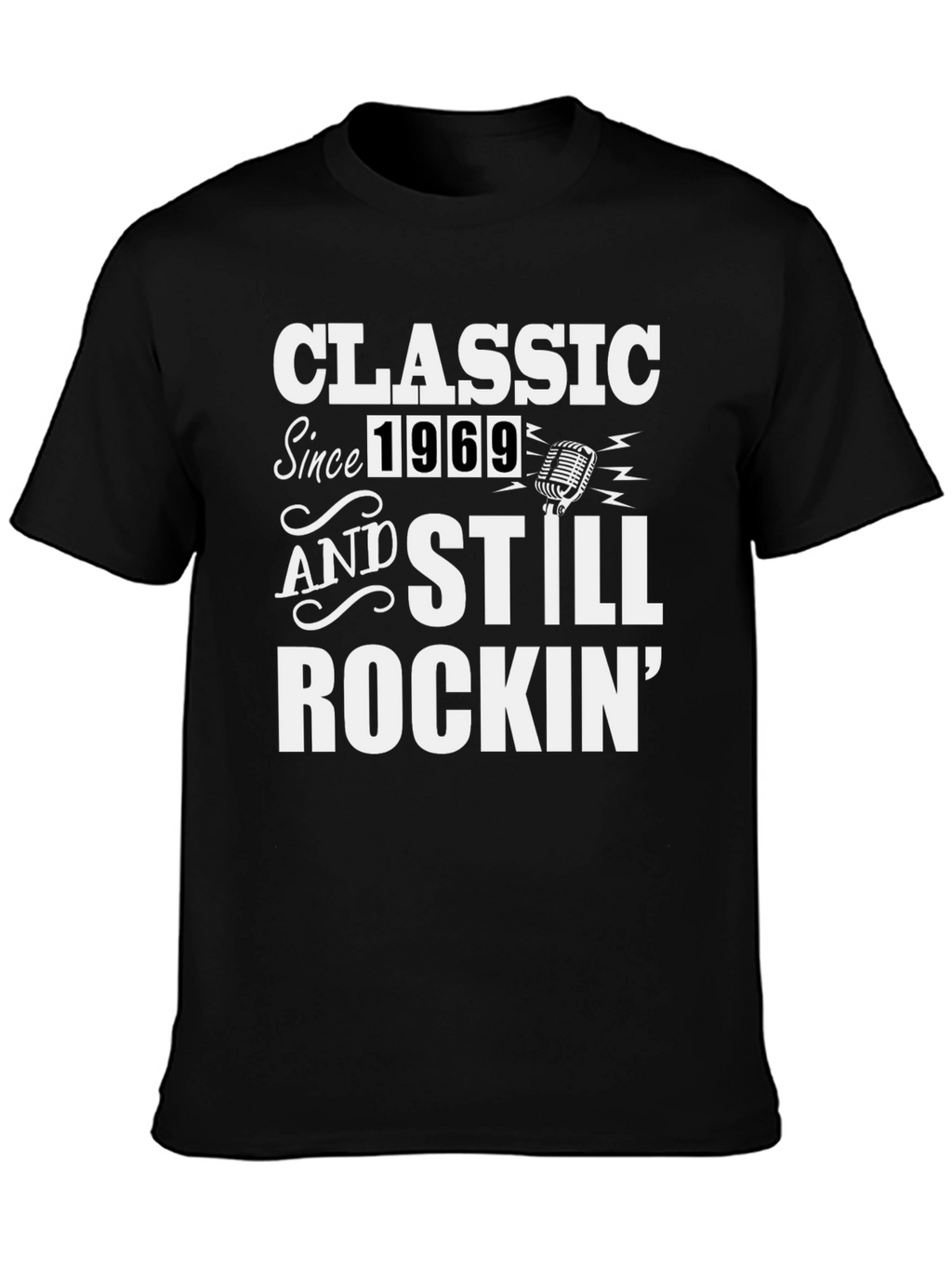 Classic Since 1969 Rockin T-Shirt