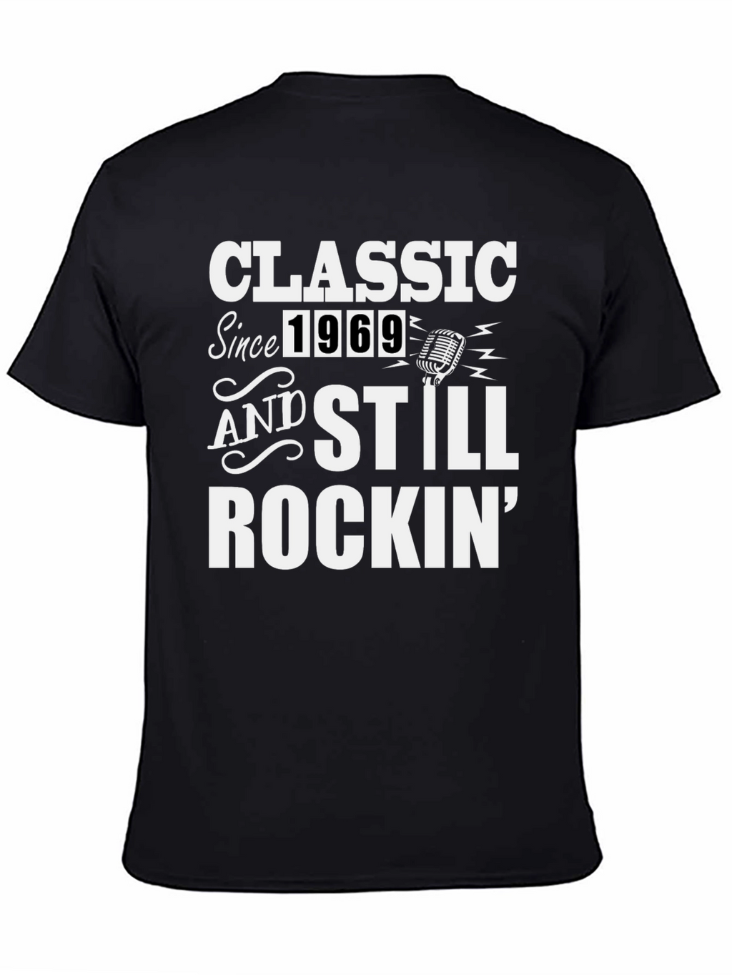 Classic Since 1969 Rockin T-Shirt
