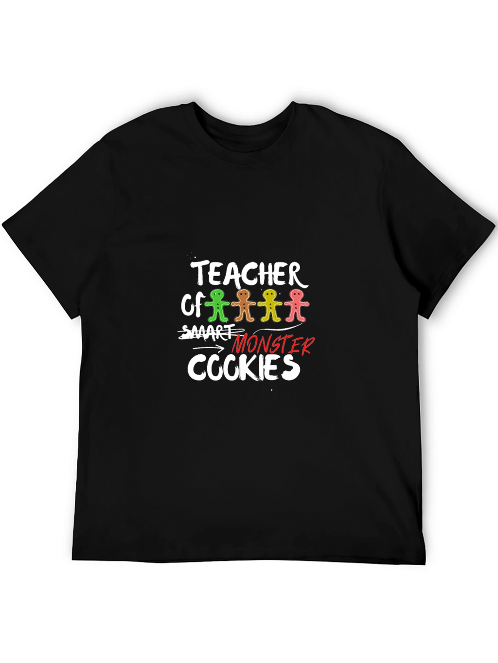 Teacher Smart Monster Cookies T-Shirt