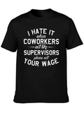 I Hate Coworkers Black Crew Neck Graphic T-Shirt