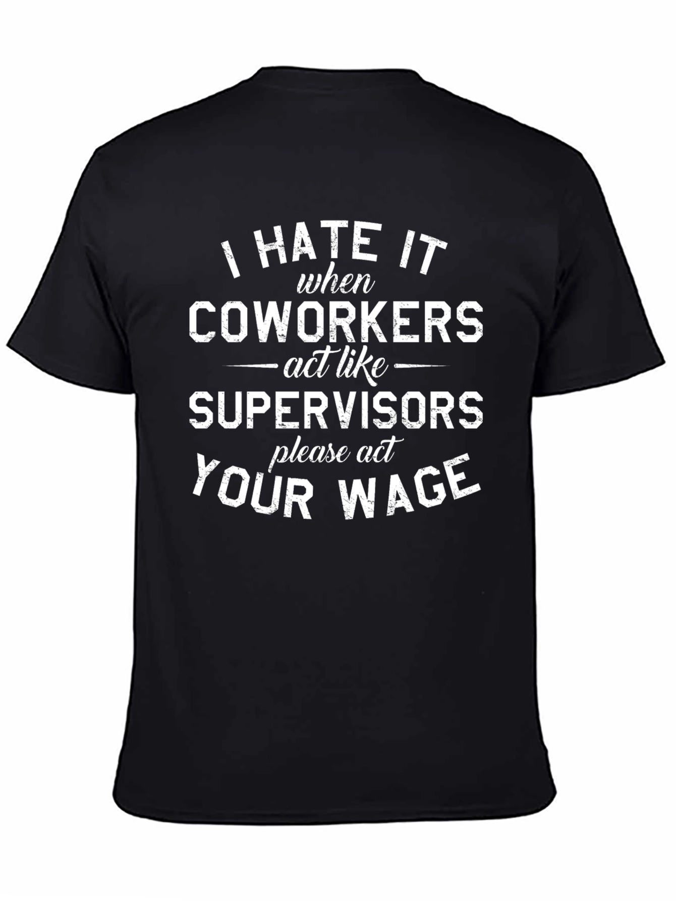 I Hate Coworkers Black Crew Neck Graphic T-Shirt