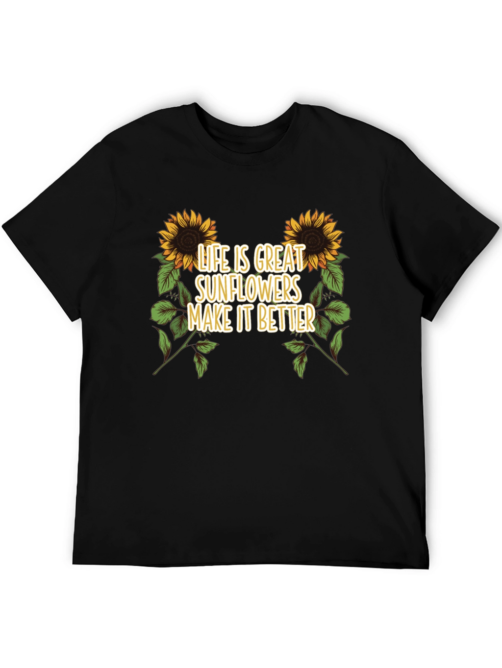Sunflower Graphic Tee - Life is Great T-Shirt