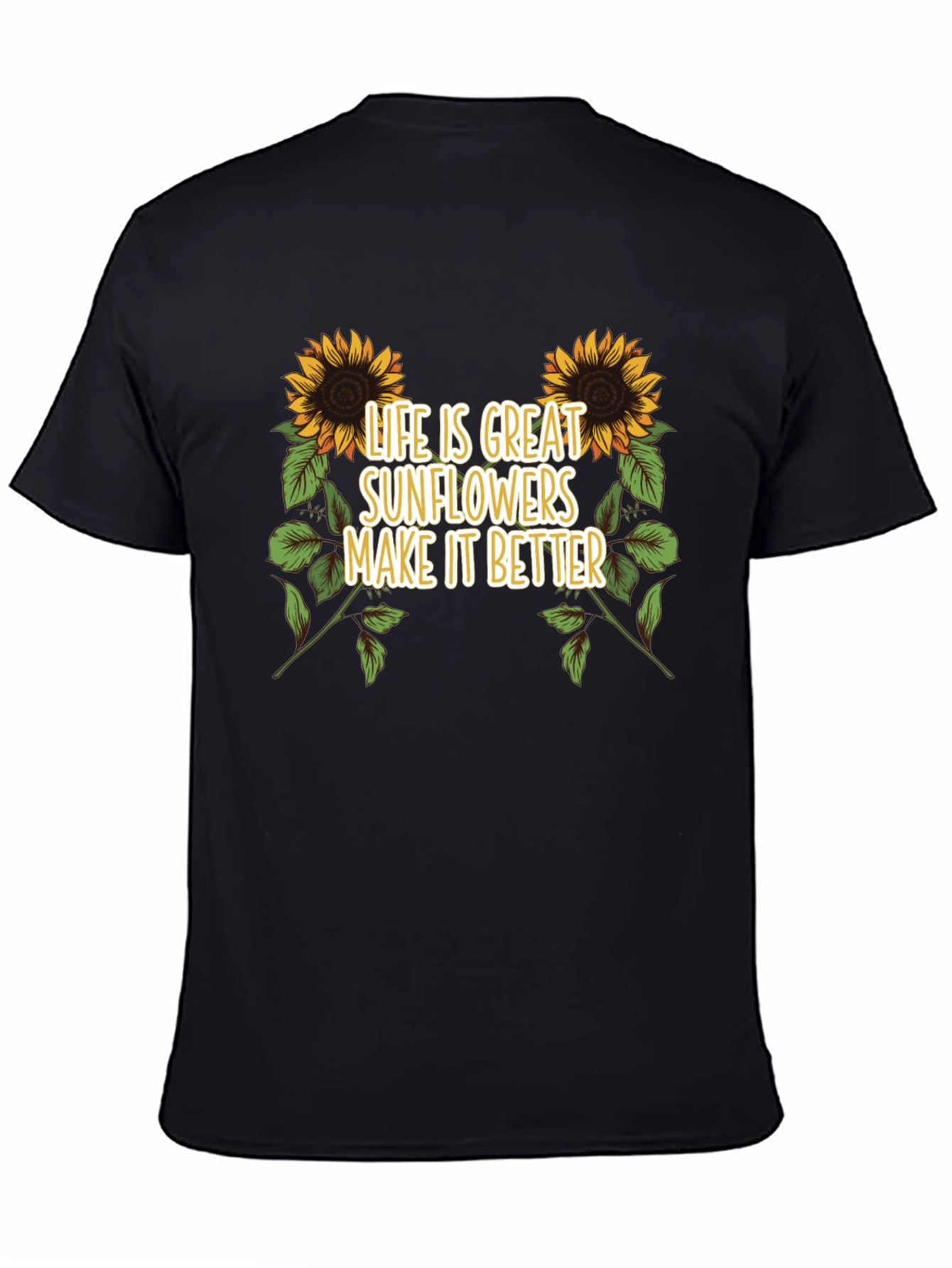 Sunflower Graphic Tee - Life is Great T-Shirt