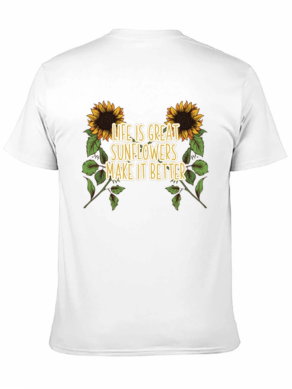 Sunflower Graphic Tee - Life is Great T-Shirt