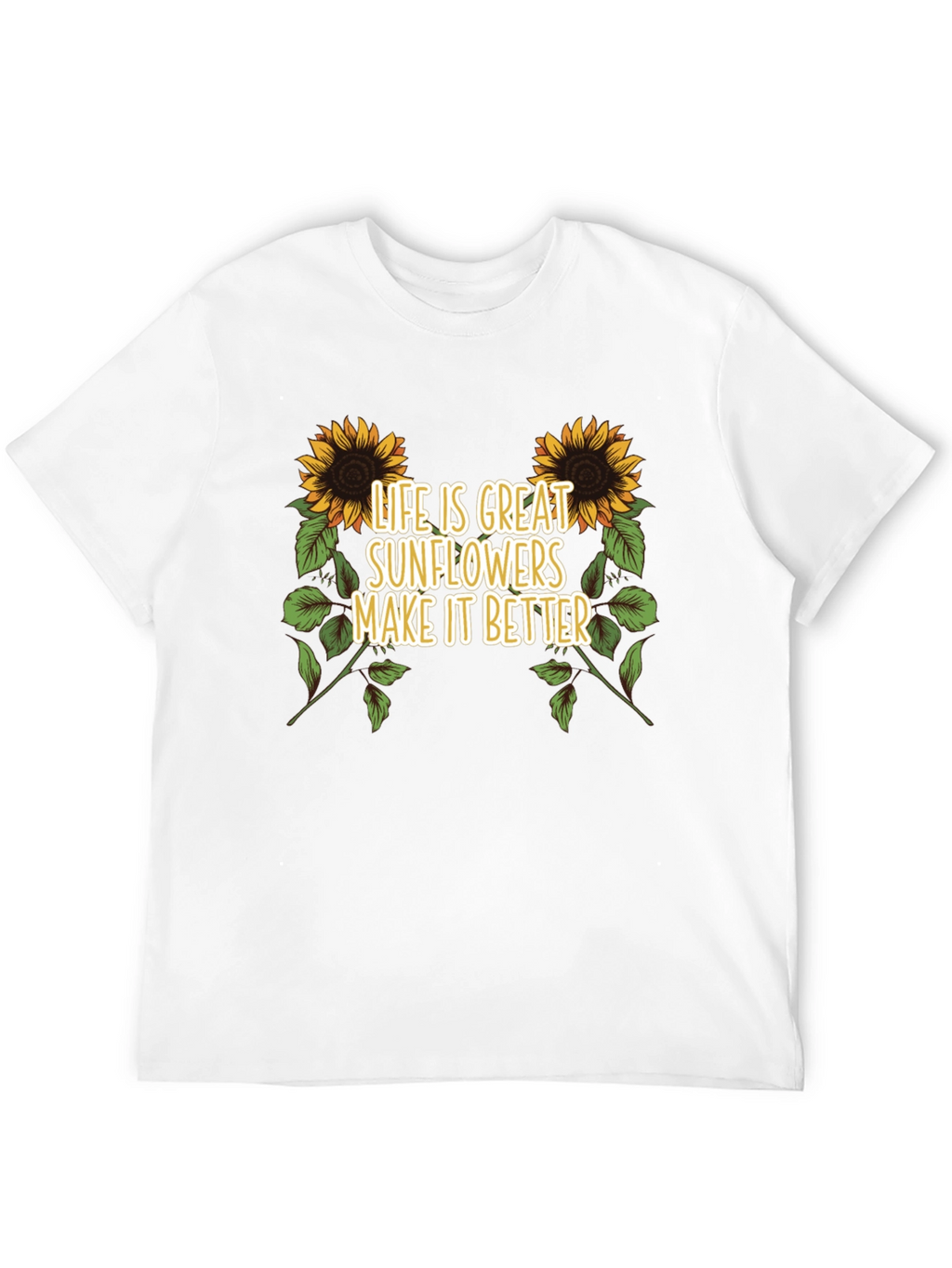 Sunflower Graphic Tee - Life is Great T-Shirt