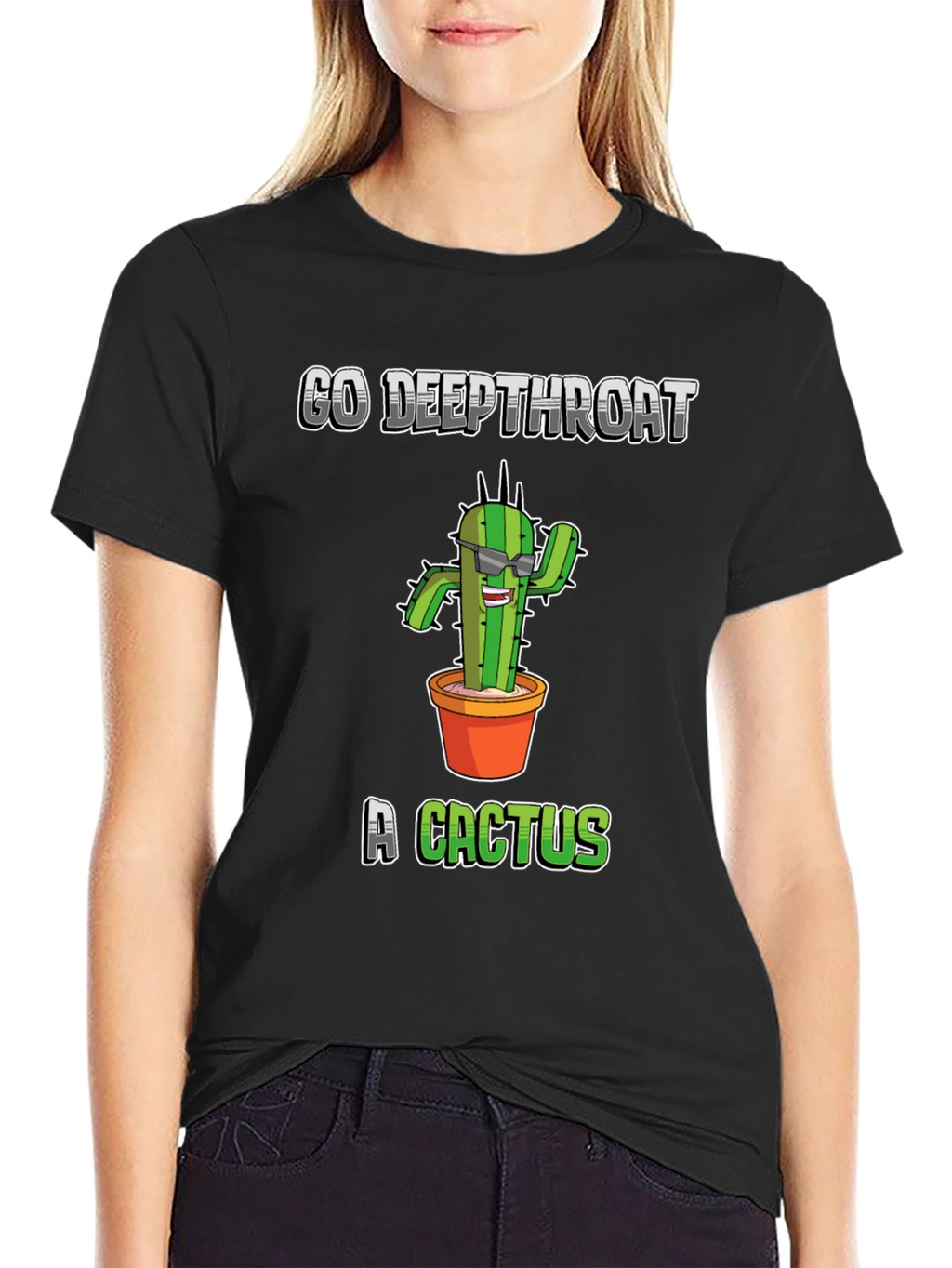 Go Deepthroat a Cactus T-Shirt - Funny Graphic Tee