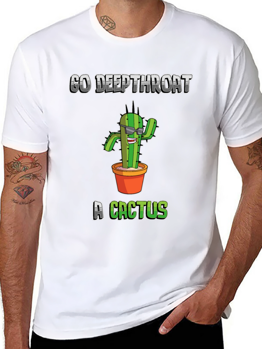 Go Deepthroat a Cactus T-Shirt - Funny Graphic Tee