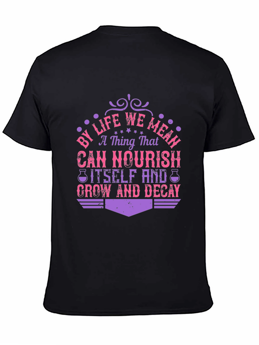 Life Nourish Grow Decay Graphic T-Shirt