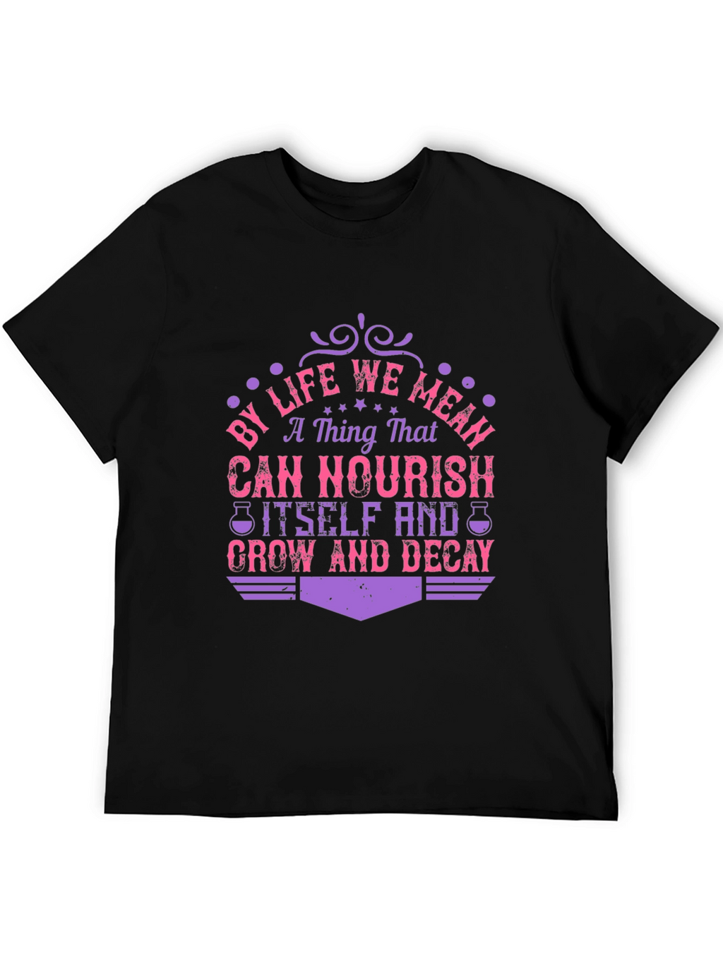 Life Nourish Grow Decay Graphic T-Shirt