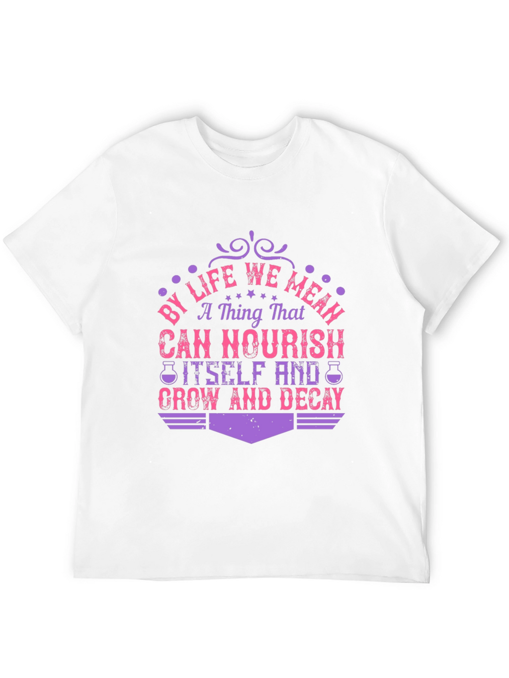 Life Nourish Grow Decay Graphic T-Shirt