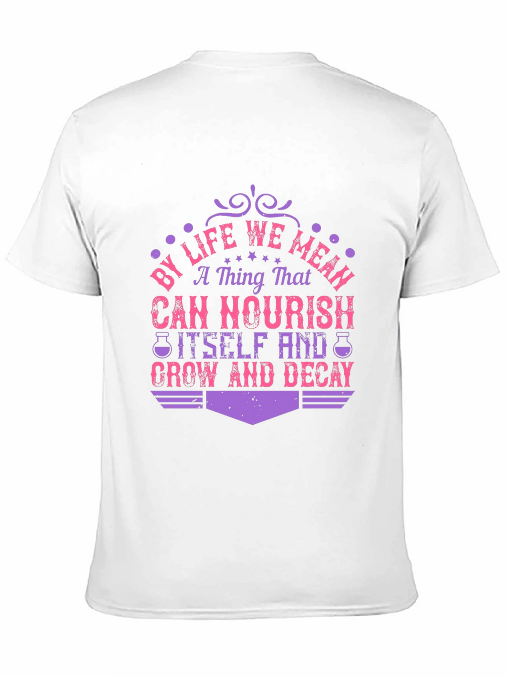 Life Nourish Grow Decay Graphic T-Shirt