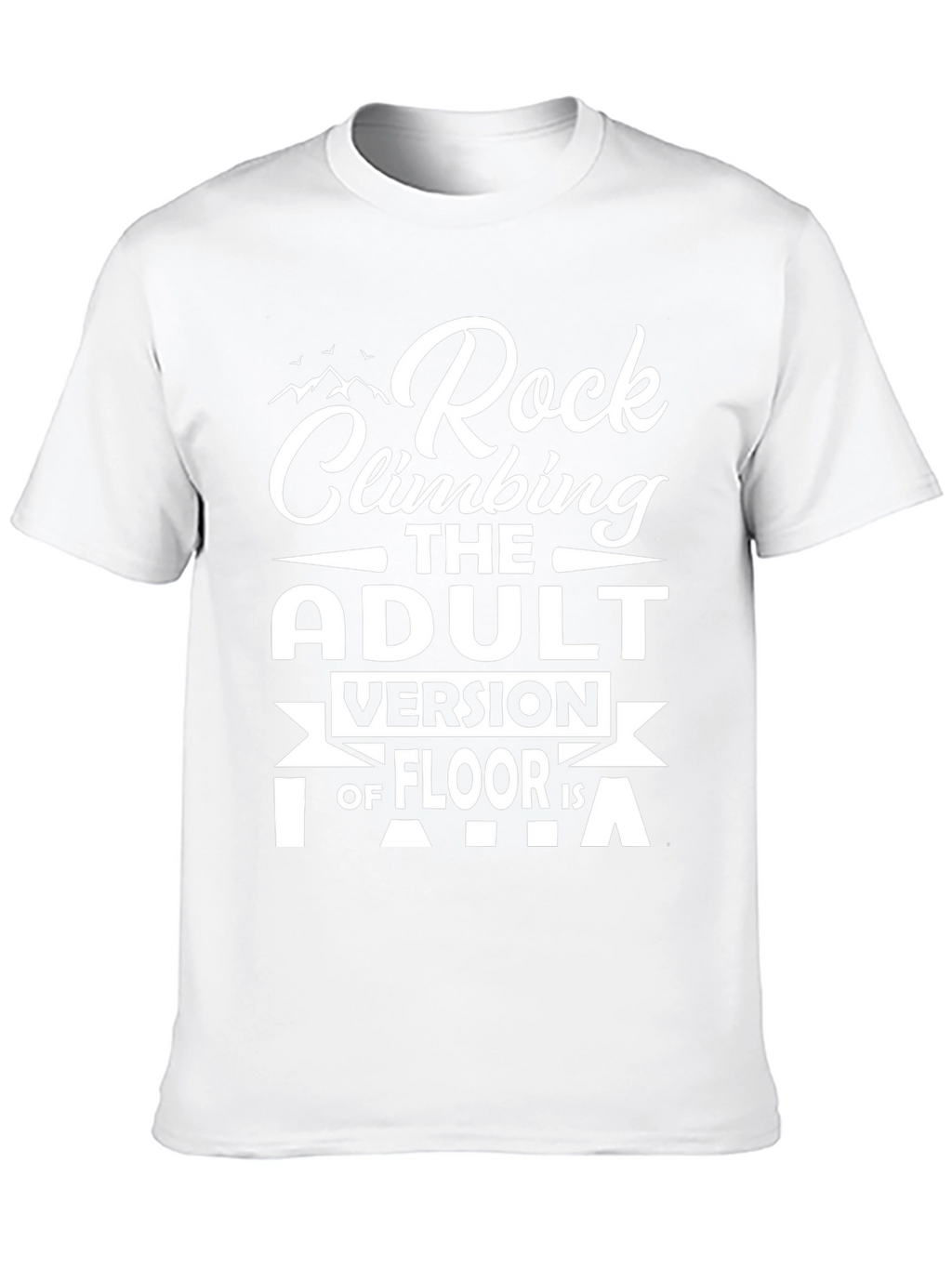Rock Climbing Adult Version T-Shirt