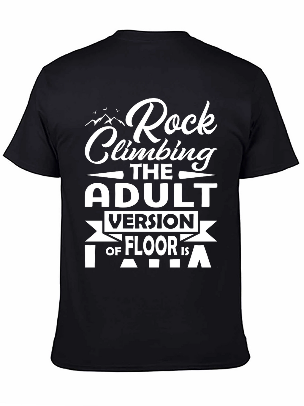 Rock Climbing Adult Version T-Shirt