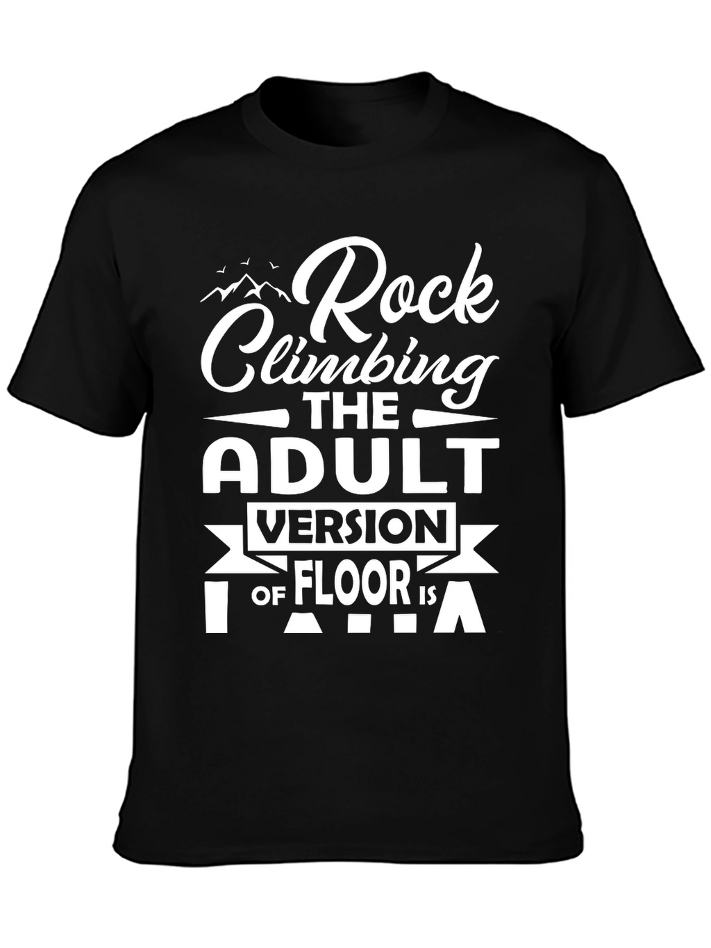 Rock Climbing Adult Version T-Shirt