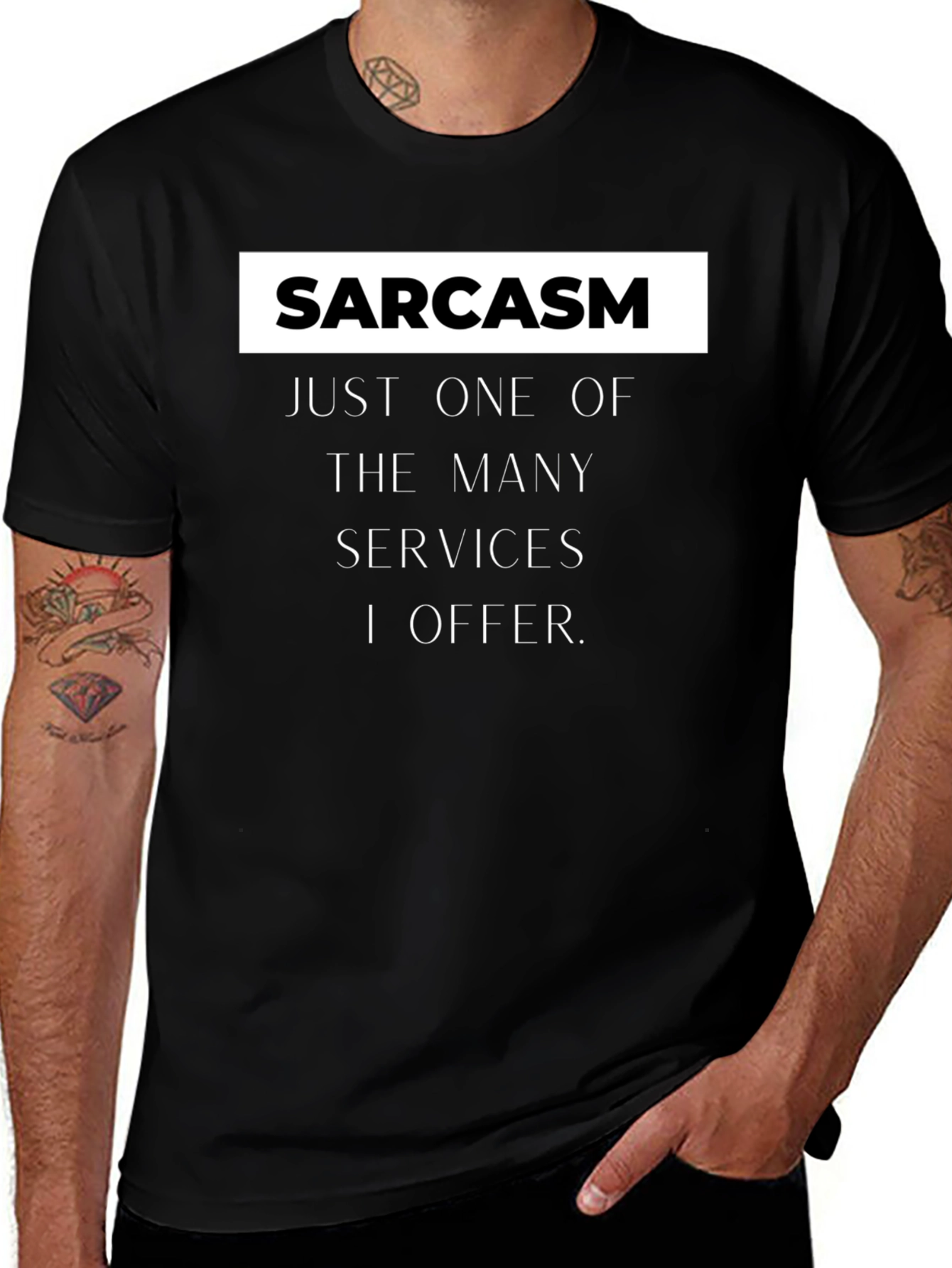 Sarcasm Services Graphic T-Shirt