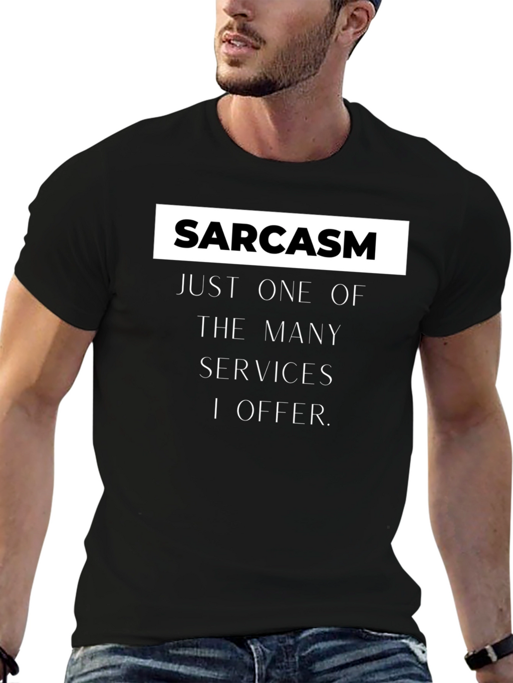 Sarcasm Services Graphic T-Shirt
