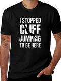 I Stopped Cliff Jumping T-Shirt - Funny Graphic Tee