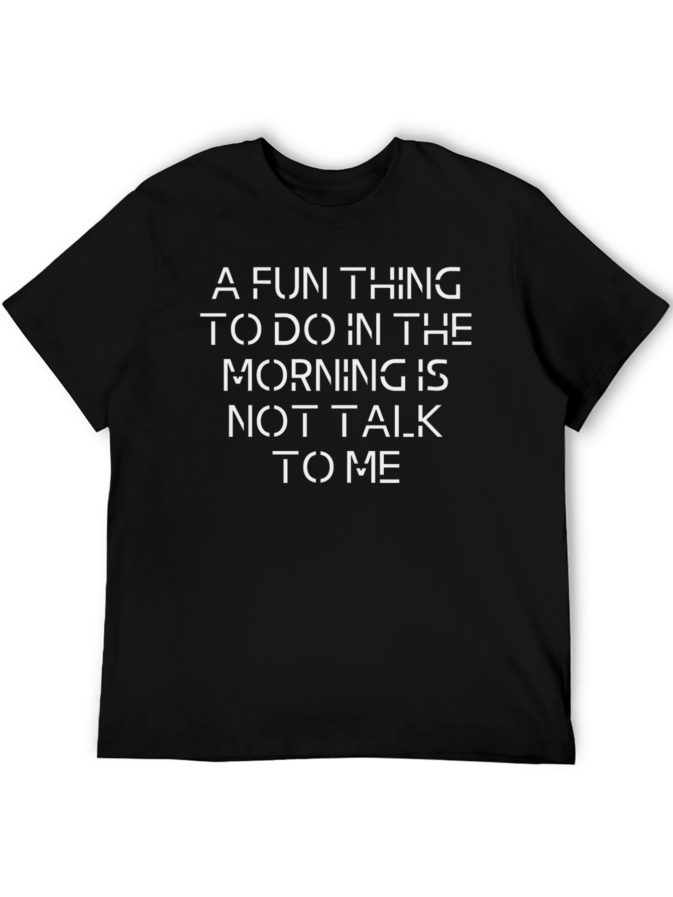 Funny Slogan Graphic Tee - Dont Talk To Me T-Shirt