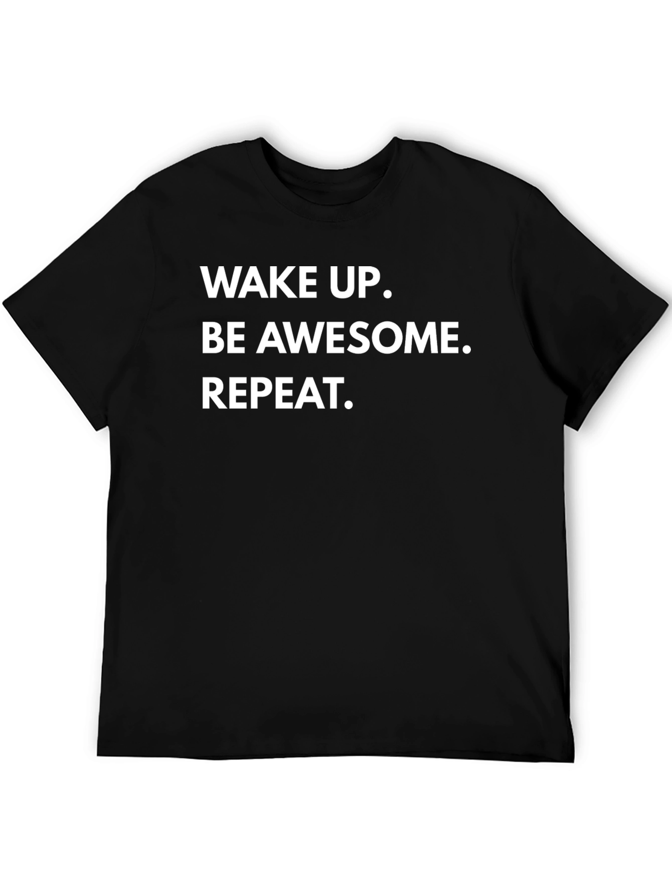 Wake Up Be Awesome Repeat Graphic Tee