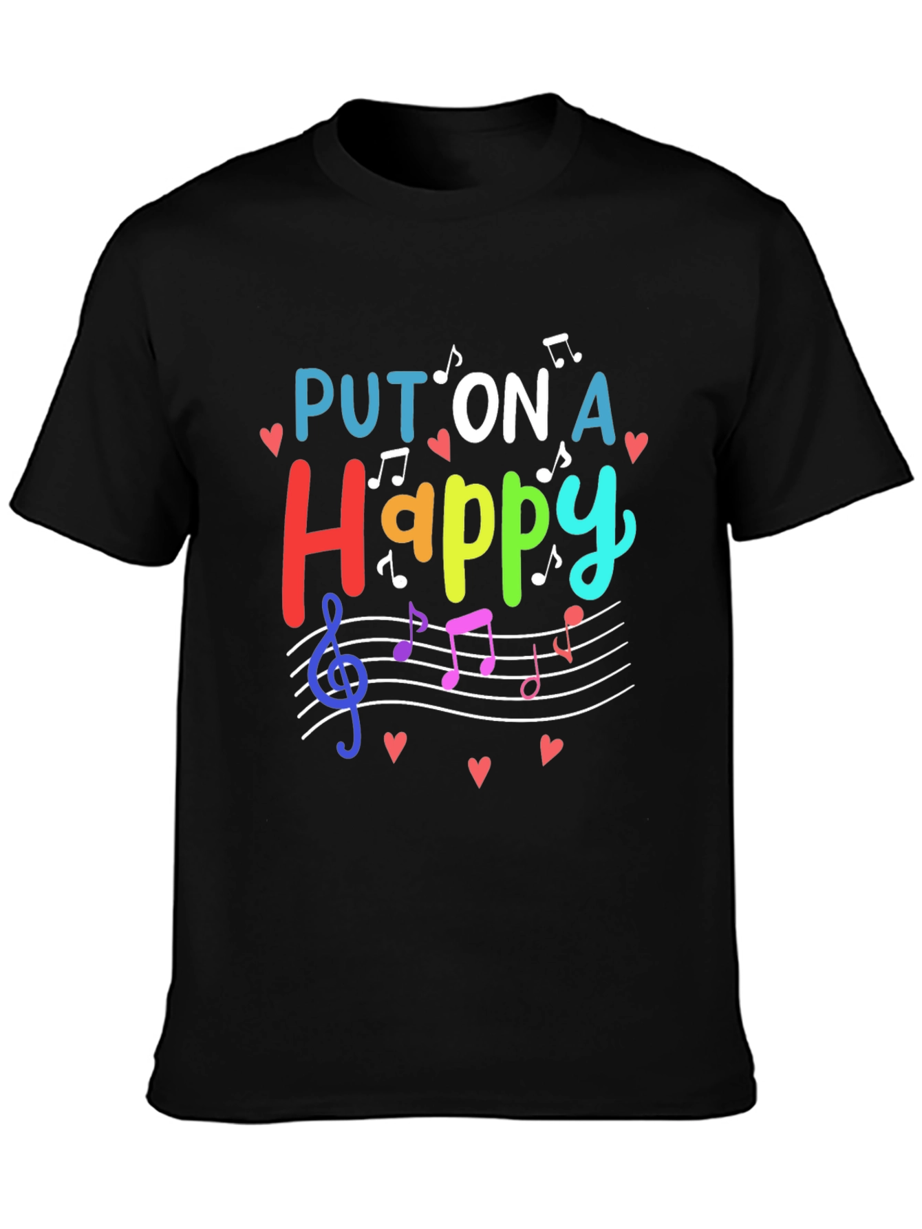 Put On A Happy T-Shirt - Music Lover Tee