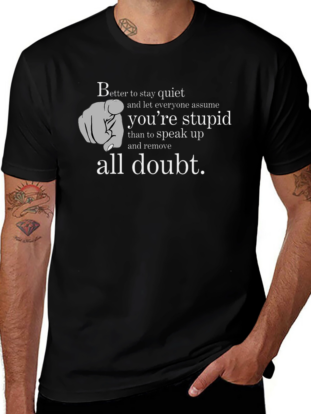 Better To Stay Quiet Funny Graphic T-Shirt
