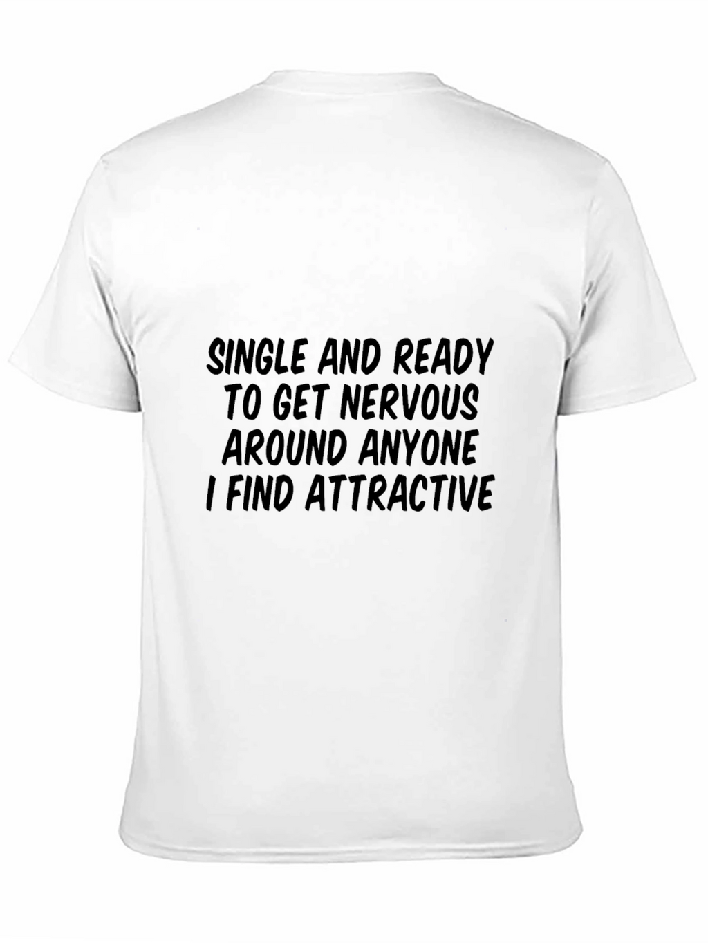 Single and Ready T-Shirt Funny Humor Dating Tee